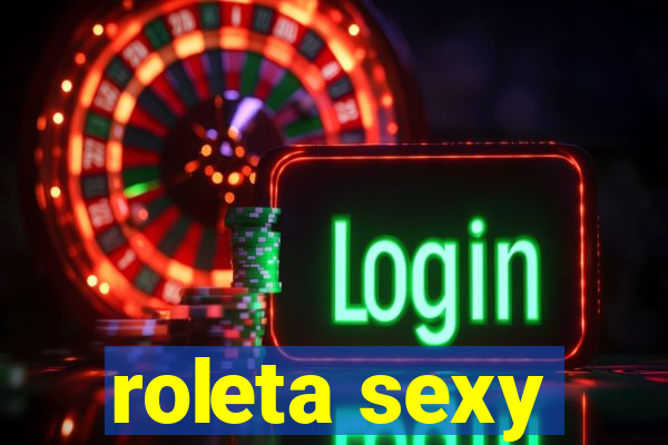roleta sexy